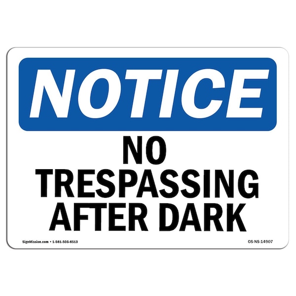 Safety Sign, OSHA Notice, 12" Height, 18" Width, No Trespassing After Sunset Sign, Landscape